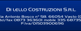 Via Antonio Bosco n° 58. 66054 Vasto (CH) 
tel/fax 0873 363601 mobile 335 6873512 P.Iva/01503900696